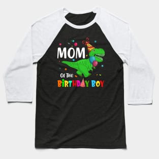 Mom Of The Birthday Boy Dinosaur Party Baseball T-Shirt